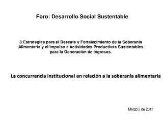 Foro: Desarrollo Social Sustentable
