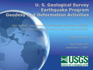 U. S. Geological Survey Earthquake Program Geodesy and Deformation Activities