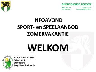 INFOAVOND SPORT- en SPEELAANBOD ZOMERVAKANTIE