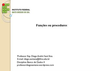 Funções ou procedures
