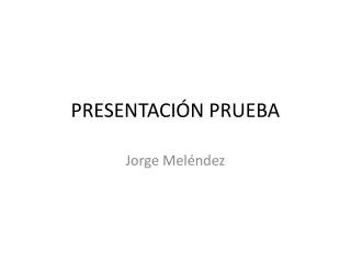 PRESENTACIÓN PRUEBA