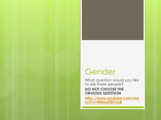 Gender