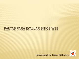 Pautas PARA evaluar sitios Web