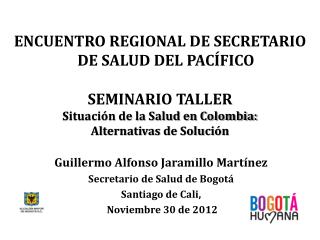ENCUENTRO REGIONAL DE SECRETARIO DE SALUD DEL PACÍFICO