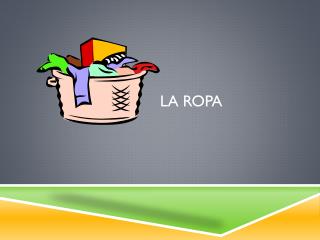 La ropa