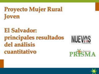 Proyecto Mujer Rural Joven El Salvador: principales resultados del análisis cuantitativo