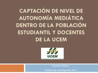 Opinión Pública Trabajo de Investigación final