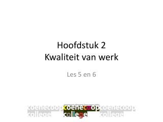 Hoofdstuk 2 Kwaliteit van werk