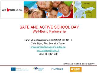 SAFE AND ACTIVE SCHOOL DAY Well-Being Partnership