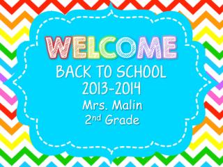 Mrs. Malin 2 nd Grade