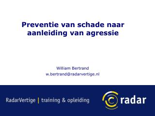 Preventie van schade naar aanleiding van agressie