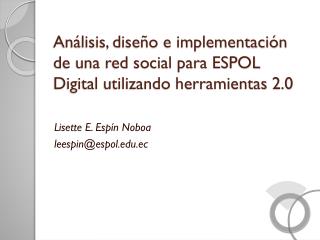 Análisis, diseño e implementación de una red social para ESPOL Digital utilizando herramientas 2.0
