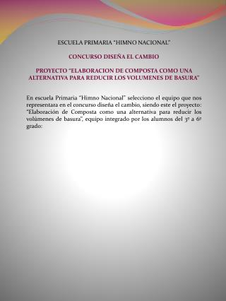 ESCUELA PRIMARIA “HIMNO NACIONAL” CONCURSO DISEÑA EL CAMBIO