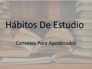 Hábitos De Estudio