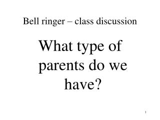 Bell ringer – class discussion