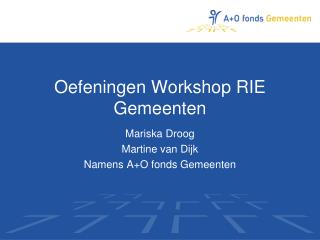 Oefeningen Workshop RIE Gemeenten