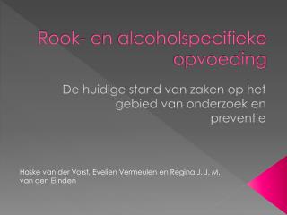 Rook- en alcoholspecifieke opvoeding