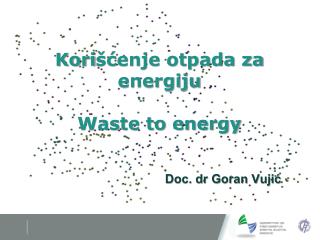 Kori šćenje otpada za energiju Waste to energy