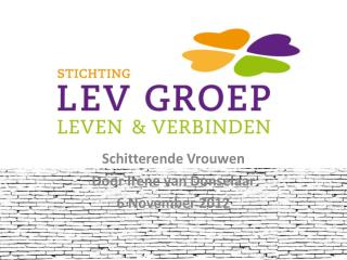 Schitterende Vrouwen Door Irene van Donselaar 6 November 2012