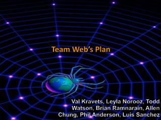 Team Web’s Plan