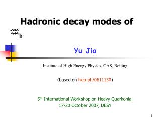 Hadronic decay modes of  b