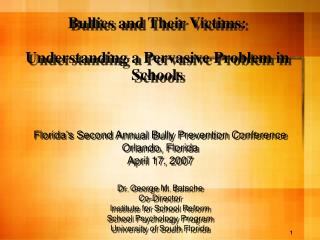 Bullies and Their Victims: Understanding a Pervasive Problem in Schools