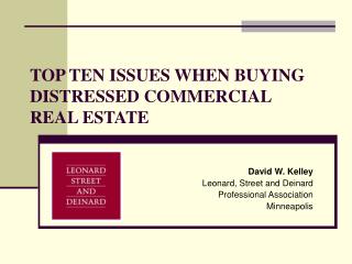 TOP TEN ISSUES WHEN BUYING DISTRESSED COMMERCIAL REAL ESTATE