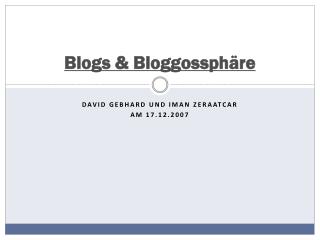 Blogs &amp; Bloggossphäre