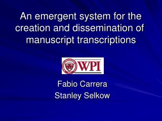 An emergent system for the creation and dissemination of manuscript transcriptions