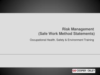 Risk Management (Safe Work Method Statements)