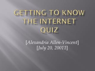 Getting To Know The Internet Quiz