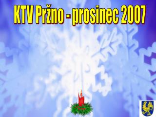 KTV Pržno - prosinec 2007