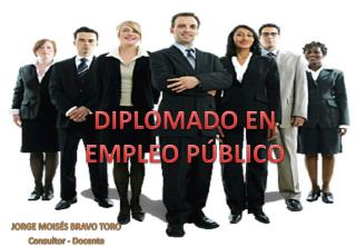 DIPLOMADO EN EMPLEO PÚBLICO