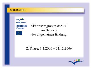 Aktionsprogramm der EU im Bereich der allgemeinen Bildung