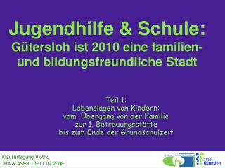 Jugendhilfe &amp; Schule: Gütersloh ist 2010 eine familien- und bildungsfreundliche Stadt