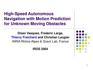 High-Speed Autonomous Navigation with Motion Prediction for Unknown Moving Obstacles