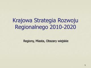 Krajowa Strategia Rozwoju Regionalnego 2010-2020