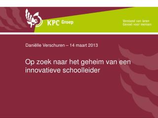 Op zoek naar het geheim van een innovatieve schoolleider