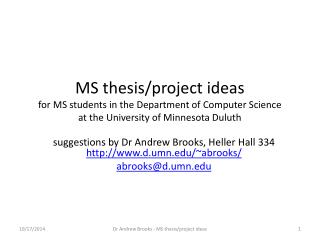 s uggestions by Dr Andrew Brooks, Heller Hall 334 d.umn/~abrooks/ abrooks@d.umn