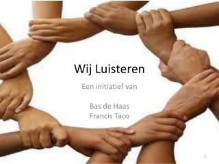 Wij Luisteren