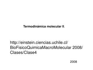 Termodinámica molecular II .