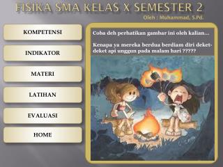 FISIKA SMA KELAS X SEMESTER 2