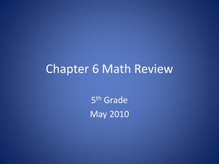 Chapter 6 Math Review
