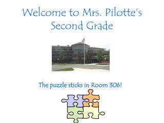 Welcome to Mrs. Pilotte’s Second Grade