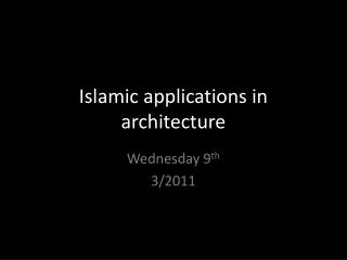 Islamic applications in architecture