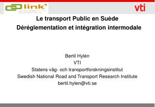 Le transport Public en Suède Déréglementation et intégration intermodale