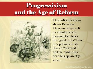 Progressivism and the Age of Reform