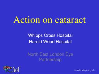 Action on cataract
