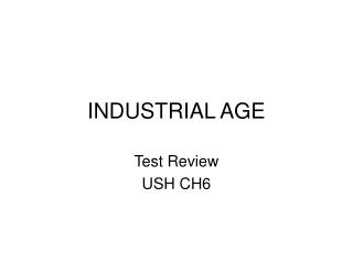 INDUSTRIAL AGE