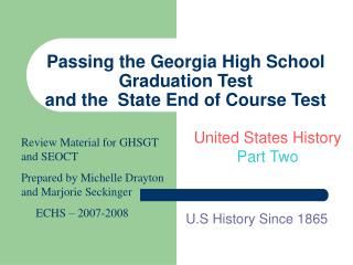 Passing the Georgia High School Graduation Test and the State End of Course Test